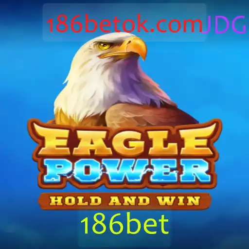EaglePower: Descubra a Nova Sensação dos Jogos com 186bet